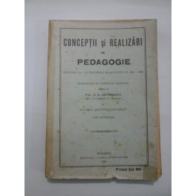   CONCEPTII  SI  REALIZARI  IN  PEDAGOGIE (Buletinul nr. 5 si programul de activitate pe 1929-1930  ) - conducator  G.G. ANTONESCU 
